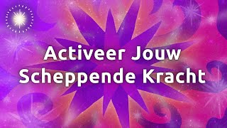 Meditatie voor Creativiteit Manifestatie Kracht amp Succes [upl. by Odnumyar]