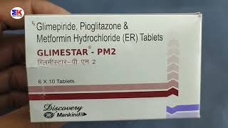 GlimestarPM2 Tablet  Glimepiride Pioglitazone and Metformin Tablet  Glimestar PM2 Tablet Uses [upl. by Odo49]