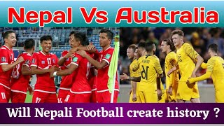 Will Nepali Football Create history  Nepal Vs Australia  2020 World Cup Qualifier [upl. by Keelby]