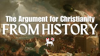 The Argument for Christianity from History Revival of an Ancient Apologetic [upl. by Cleo]