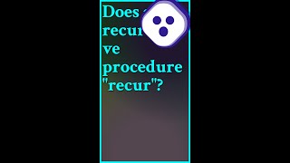 Yes it does recur According to Wiktionary recurse is a back formation from recursion shorts [upl. by Kanal]