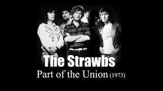 The Strawbs – Part of the Union 1973 [upl. by Auburta]