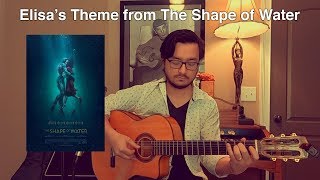 Elisas Theme from The Shape of Water  Acoustic Guitar Cover Classical Fingerstyle How To [upl. by Keily]