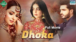 Dhoka  دھوکا  Full Film  Nimra Khan  Yashma Gill  Omer Shahzad  JD2F [upl. by Noitsirhc]