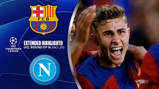 Barcelona vs Napoli Extended Highlights  UCL Round of 16 2nd Leg  CBS Sports Golazo [upl. by Okiek659]