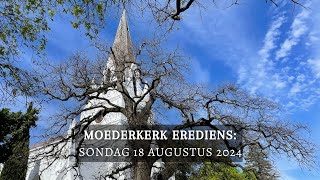 Moederkerk Sondag 18 Augustus 2024 [upl. by Lerret]