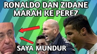 LAGI  Zidane Dan Ronaldo Marah ke Florentino Perez  Alasan Zidane mundur dari REAL MADRID [upl. by Areik798]