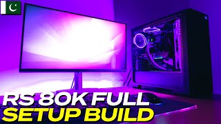 Rs 80000 Full Setup in Pakistan  Best Budget Gaming PC Build in 80000  80K Gaming PC 2024 [upl. by Nylahsoj934]