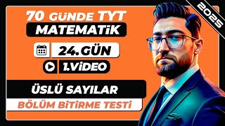 Üslü Sayılar  Bölüm Bitirme Testi  24Gün  1Video  70 Günde TYT Matematik Kampı  2025 [upl. by Ahseeyt130]