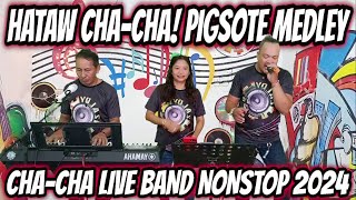 HATAW CHACHA  PIGSOTE MEDLEY  CHA  CHA LIVE BAND NONSTOP 2024  RAMBO ARLIN amp PRUDY [upl. by Bullard]