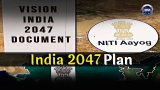 India 2047 Vision Document by NITI Aayog  Roadmap for a Developed India [upl. by Braynard600]