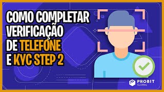 ✅ Como completar a verificação de Telefone e KYC na ProBit Global [upl. by Nageam390]