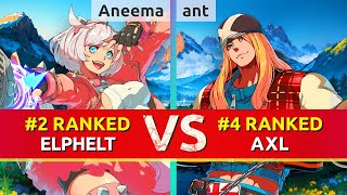 GGST ▰ Aneema 2 Ranked Elphelt vs ant 4 Ranked Axl High Level Gameplay [upl. by Rama]