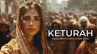 ABRAHAMS THIRD WOMAN  KETURAH  WHERE ARE HER DESCENDANTS [upl. by Lawrenson]