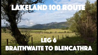 Lakeland 100 Route Video  Leg 6 Braithwaite to Blencathra [upl. by Unam]