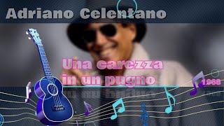 Adriano Celentano Una carezza in un pugno  karaoke [upl. by Ynelram699]