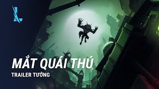 Con Mắt Quái Thú  Trailer Tướng Warwick  Liên Minh Huyền Thoại Tốc Chiến [upl. by Flemings]