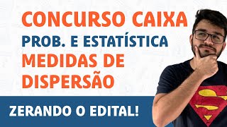 CONCURSO CAIXA  MEDIDAS DE DISPERSÃO  PROBABILIDADE E ESTATÍSTICA [upl. by Row]