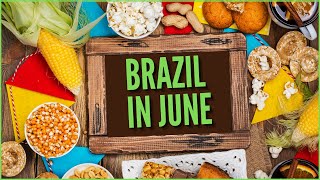 WHATS BRAZIL LIKE IN JUNE  Weather  Party  Food  Holidays [upl. by Cazzie]