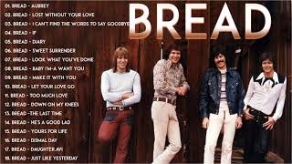 Best Songs of BREAD  BREAD Greatest Hits Full Album 108 [upl. by Lennaj]