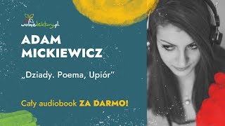 Dziady Upiór – Adam Mickiewicz – CAŁY AUDIOBOOK ZA DARMO  Wolne Lektury [upl. by Sheeran]