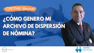 Cómo Genero Mi Archivo de Dispersión en CONTPAQi Nóminas [upl. by Nerin]