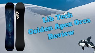 The 2024 Libtech Golden Apex Orca Snowboard Review [upl. by Nine]