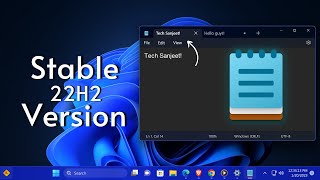 Windows 11 Notepad with Tabs in Stable 22H2 Version Download amp Install [upl. by Anai]