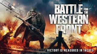 Battle for the Western Front 2024  Full Action Movie  World War 1  Thriller [upl. by Cort]