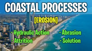 Coastal Processes  Erosion [upl. by Kachine]