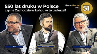 550 lat druku w Polsce – czy na Zachodzie w końcu w to uwierzą Odc 51 Gruchała Nieć [upl. by Suchta]