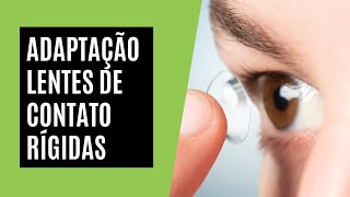 Adaptação Lentes de Contato Rígidas [upl. by Bocoj]