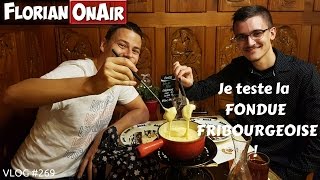 Une vraie FONDUE fribourgeoise en SUISSE  VLOG 269 [upl. by Malamud416]