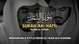 REMARKABLE RECITATION  Surah AnNamlAnts  سورة النمل كاملة  Yasser Al Dosari  ياسرالدوسري [upl. by Ellenwad811]