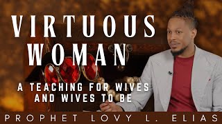 Prophet Lovy  Proverbs 31 teaching for women [upl. by Yrocaj465]