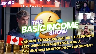 The Basic Income Show  Bill C223 and AntiUBI Bret Weinstein Nonsense [upl. by Woodie]