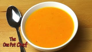 Roasted Carrot Soup  One Pot Chef [upl. by Katheryn]