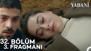 Yabani 32 Bölüm 3 Fragmanı  quotElveda Rüyaquot [upl. by Lynette]