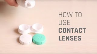 How to Wear Contact Lenses [upl. by Lemrahs]