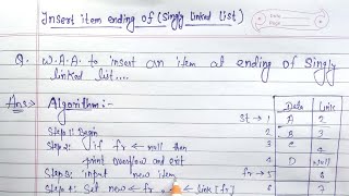 Algorithm to insert a node at the ending of singly linked list  linkedlist [upl. by Haskel11]