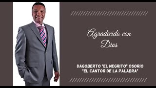 Dagoberto quotEl Negritoquot Osorio  Agradecido con Dios  Concierto en Vivo [upl. by Akehsal]