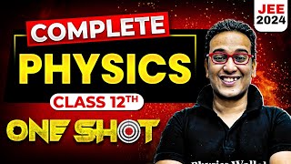 Complete Class 12th PHYSICS in 1 Shot  Maha Revision  JEE Main 2024 [upl. by Merete289]