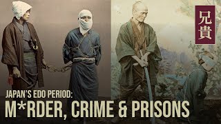 MRDER CRIME amp PRISONS in Edo Period Japan [upl. by Aguste463]