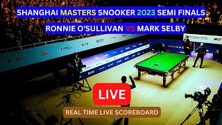 Ronnie OSullivan vs Mark Selby LIVE Score UPDATE Today Semi Finals Shanghai Masters Snooker LIVE [upl. by Eugaet]