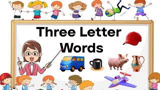 Three Letter Words  Three Letter Words in English  Three Letter Words for Kids  Phonics for Kids [upl. by Aicertal]