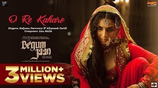 O Re Kaharo Official Video  Begum Jaan Kalpana Patowary Altamash Faridi Anu Malik Vidya Balan [upl. by Lalise]