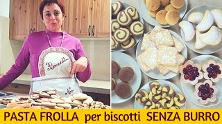 PASTA FROLLA SENZA BURRO PER BISCOTTI E CROSTATE FACILE E VELOCE [upl. by Viafore178]