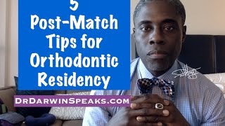 5 PostMatch Tips for Dental Orthodontics Residency [upl. by Ardnaeed]