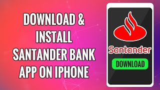 How To Download amp Install Santander Bank Mobile Banking App on iPhone 2022  Santander Bank US [upl. by Chelsae22]