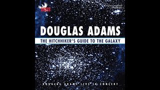 THE HITCHHIKERS GUIDE TO THE GALAXY BY DOUGLAS ADAMS audiobook [upl. by Jonas]